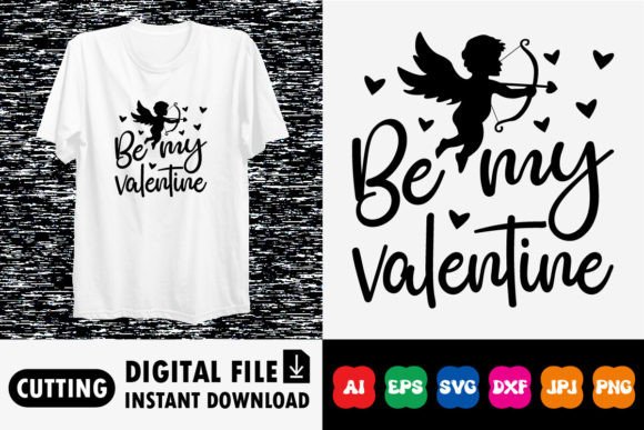 Download Be My Valentine Shirt Design - Sign Collection